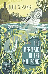 eBook (epub) The Mermaid in the Millpond de Lucy Strange