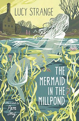 eBook (epub) The Mermaid in the Millpond de Lucy Strange