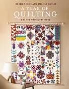 Couverture cartonnée A Year of Quilting de Debbie Shore, Melissa Nayler