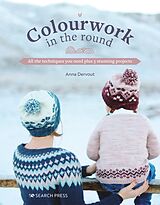 Couverture cartonnée Colourwork in the Round de Anna Dervout