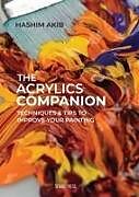 Livre Relié The Acrylics Companion de Hashim Akib