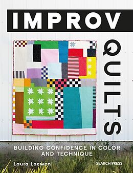 Couverture cartonnée Improv Quilts de Laura Loewen