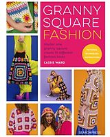 Kartonierter Einband Granny Square Fashion von Cassie Ward