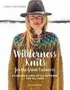 Fester Einband Wilderness Knits for the Great Outdoors von Linka Neumann