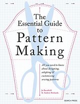 Couverture cartonnée The Essential Guide to Pattern Making de Jo Barnfield, Andrew Richards