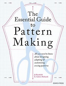 Couverture cartonnée The Essential Guide to Pattern Making de Jo Barnfield, Andrew Richards