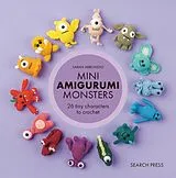 Fester Einband Mini Amigurumi Monsters von Sarah Abbondio