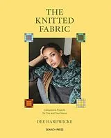 Kartonierter Einband (Kt) The Knitted Fabric von Dee Hardwicke
