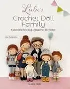 Kartonierter Einband Lulus Crochet Doll Family von Lulu Compotine