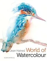 Kartonierter Einband Jean Haines World of Watercolour (Paperback) von Jean Haines