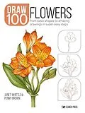 E-Book (epub) Draw 100: Flowers von Janet Whittle, Penny Brown