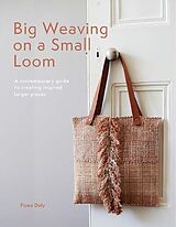 E-Book (pdf) Big Weaving on a Small Loom von Fiona Daly