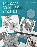 PDF Draw Yourself Calm von Amy Maricle