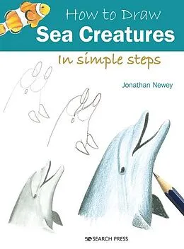 E-Book (pdf) How to Draw: Sea Creatures von Jonathan Newey