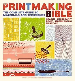 E-Book (pdf) Printmaking Bible von Ann D'Arcy Hughes, Hebe Vernon-Morris
