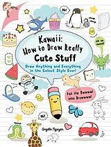 eBook (pdf) Kawaii: How to Draw Really Cute Stuff de Angela Nguyen