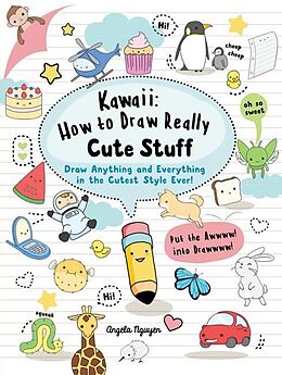 eBook (pdf) Kawaii: How to Draw Really Cute Stuff de Angela Nguyen