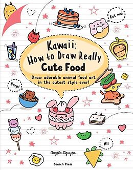 eBook (pdf) Kawaii: How to Draw Really Cute Food de Angela Nguyen