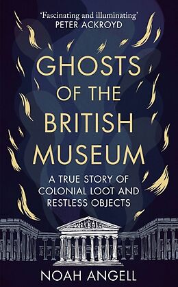 Couverture cartonnée Ghosts of the British Museum de Angell Noah