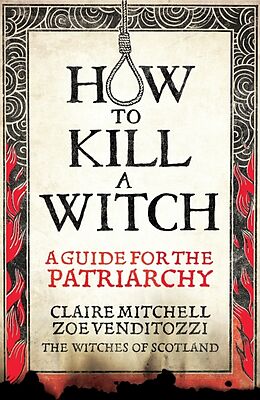 Livre Relié HOW TO KILL A WITCH de Claire Mitchell, Zoe Venditozzi