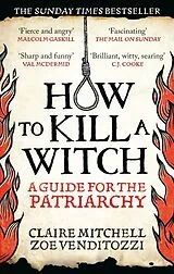 Kartonierter Einband HOW TO KILL A WITCH von Claire Mitchell, Zoe Venditozzi
