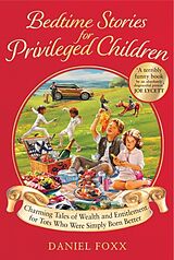 Livre Relié Bedtime Stories for Privileged Children de Daniel Foxx