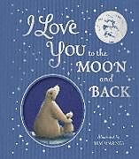 Fester Einband I Love You to the Moon And Back von Amelia Hepworth