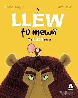 E-Book (epub) Llew Tu Mewn, Y / Lion Inside, The von Bright Rachel Bright, Field Jim Field
