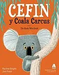 E-Book (epub) Cefin y Coala Carcus / The Koala Who Could von Watson Joe Watson