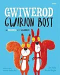 E-Book (epub) Gwiwerod Gwirion Bost / Squirrels Who Squabbled, The von Field Jim Field, Bright Rachel Bright