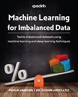 eBook (epub) Machine Learning for Imbalanced Data de Kumar Abhishek, Dr. Mounir Abdelaziz