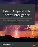 E-Book (epub) Incident Response with Threat Intelligence von Roberto Martinez