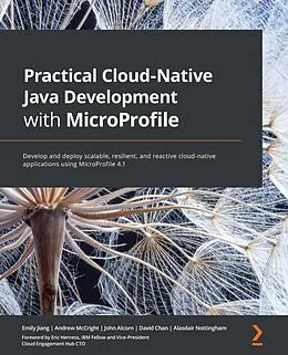 E-Book (epub) Practical Cloud-Native Java Development with MicroProfile von Emily Jiang, Andrew McCright, John Alcorn