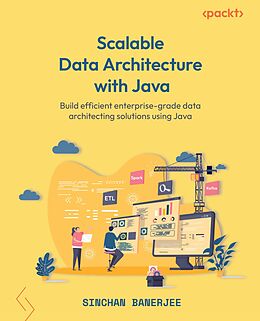E-Book (epub) Scalable Data Architecture with Java von Sinchan Banerjee