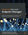 E-Book (epub) Mastering Microsoft Endpoint Manager von Christiaan Brinkhoff, Per Larsen