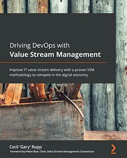 E-Book (epub) Driving DevOps with Value Stream Management von Cecil 'Gary' Rupp