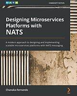 eBook (epub) Designing Microservices Platforms with NATS de Chanaka Fernando