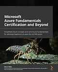 E-Book (epub) Microsoft Azure Fundamentals Certification and Beyond von Steve Miles