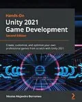 E-Book (epub) Hands-On Unity 2021 Game Development von Nicolas Alejandro Borromeo