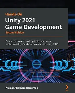 E-Book (epub) Hands-On Unity 2021 Game Development von Nicolas Alejandro Borromeo