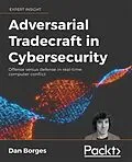 E-Book (epub) Adversarial Tradecraft in Cybersecurity von Dan Borges