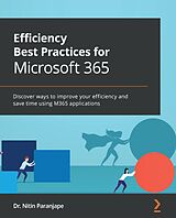 E-Book (epub) Efficiency Best Practices for Microsoft 365 von Dr.Nitin Paranjape