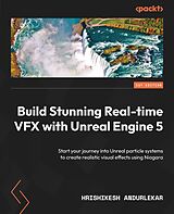 eBook (epub) Build Stunning Real-time VFX with Unreal Engine 5 de Hrishikesh Andurlekar