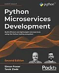 E-Book (epub) Python Microservices Development - 2nd edition von Simon Fraser, Tarek Ziadé