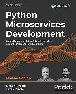 E-Book (epub) Python Microservices Development - 2nd edition von Simon Fraser, Tarek Ziadé