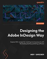 eBook (epub) Designing the Adobe InDesign Way de Andy Gardiner