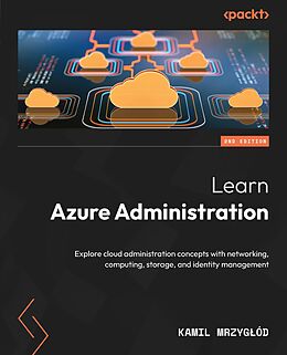 eBook (epub) Learn Azure Administration de Kamil Mrzygód