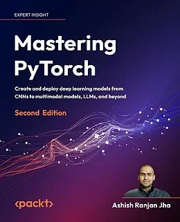 E-Book (epub) Mastering PyTorch von Ashish Ranjan Jha