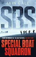 E-Book (epub) SBS: Special Boat Squadron von Iain Gale