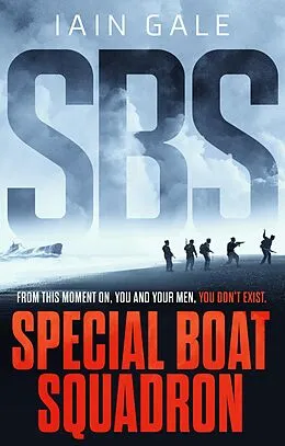 E-Book (epub) SBS: Special Boat Squadron von Iain Gale